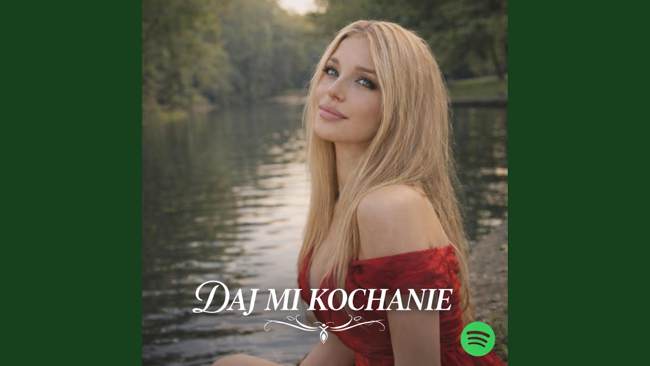 Daj Mi Kochanie