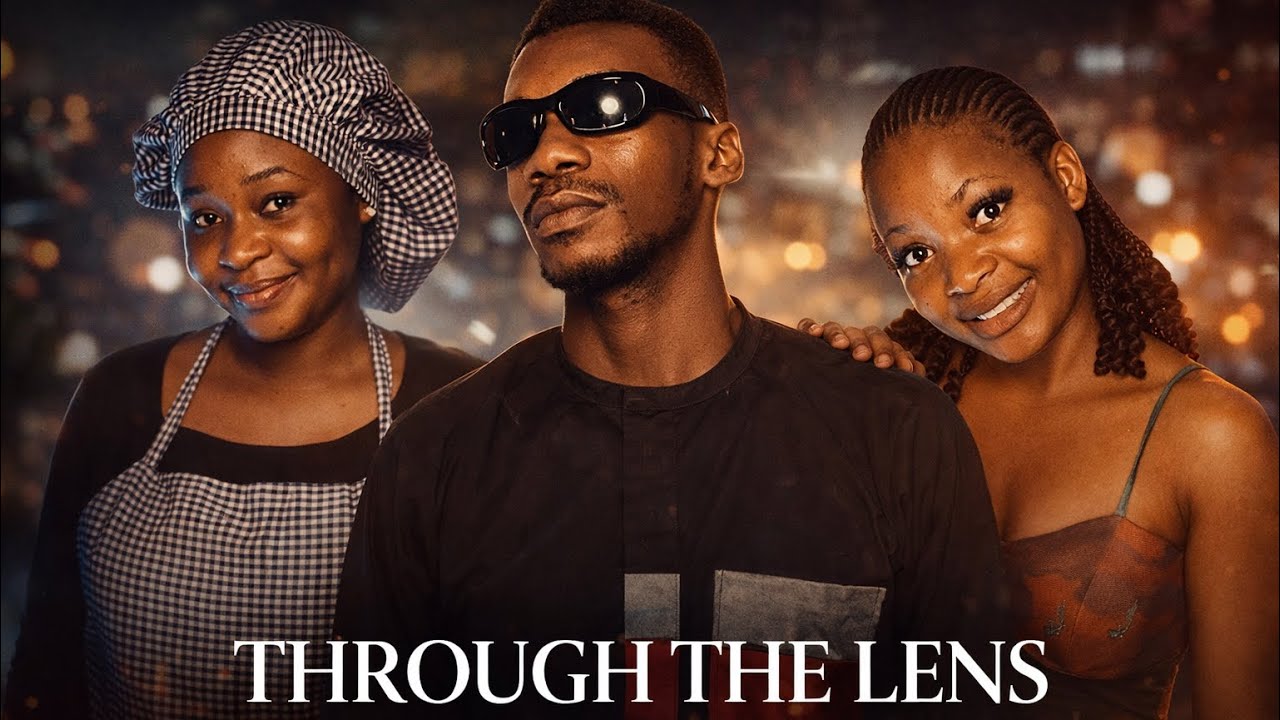 THROUGH THE LENS | Prince Tammy| Bright  Akpan | Jennifer Abbey | Gift Johnson……..