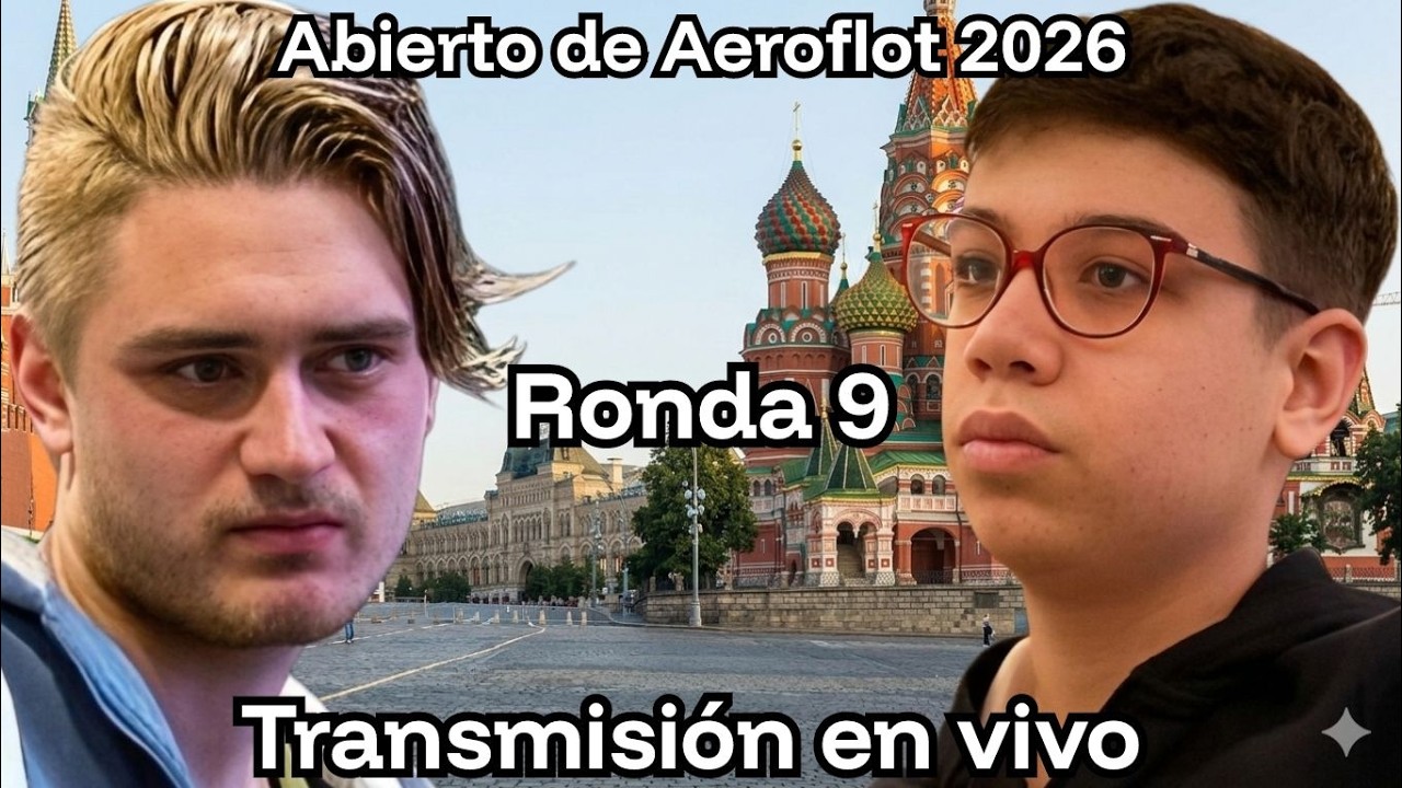 !🔥FAUSTINO VA POR EL RÉCORD MUNDIAL🔥! GREBNEV VS. ORO - ABIERTO DE AEROFLOT 2026 - RONDA 9🔥!