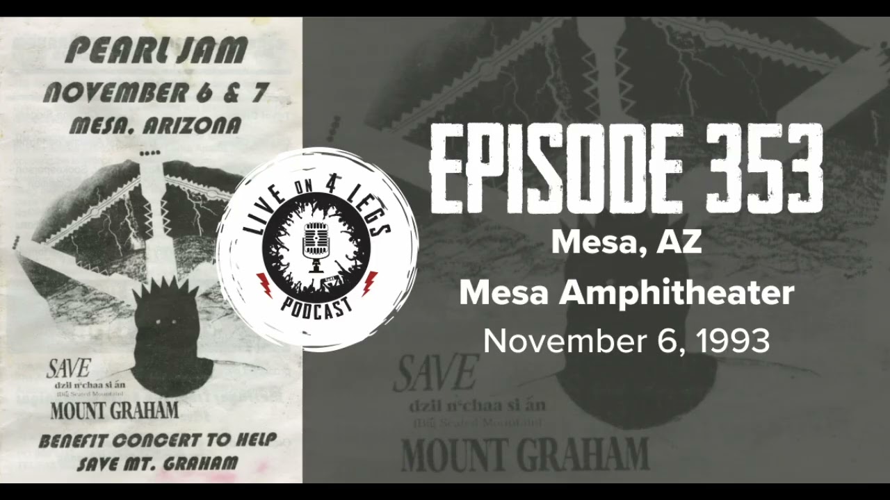 Pearl Jam Podcast: Episode 353 - Mesa, AZ - 11/6/1993