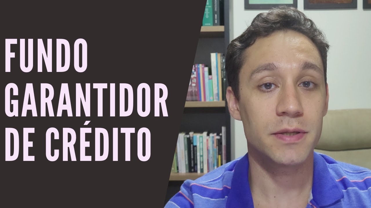 Para que serve e como funciona o Fundo Garantidor de Crédito - FGC?
