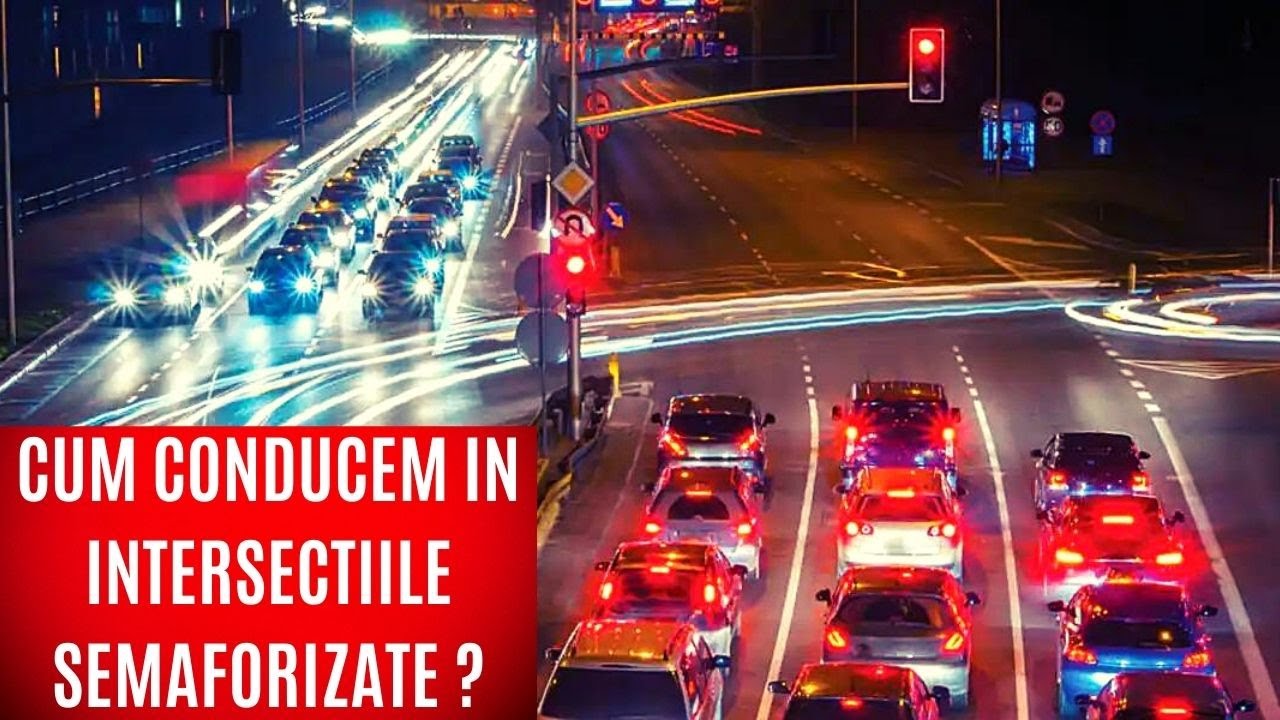 Școala De Șoferi - REGULI DE PRIORITATE ÎN TRAFIC Ep 5 CUM CONDUCEM ÎN INTERSECȚIILE SEMAFORIZATE ?