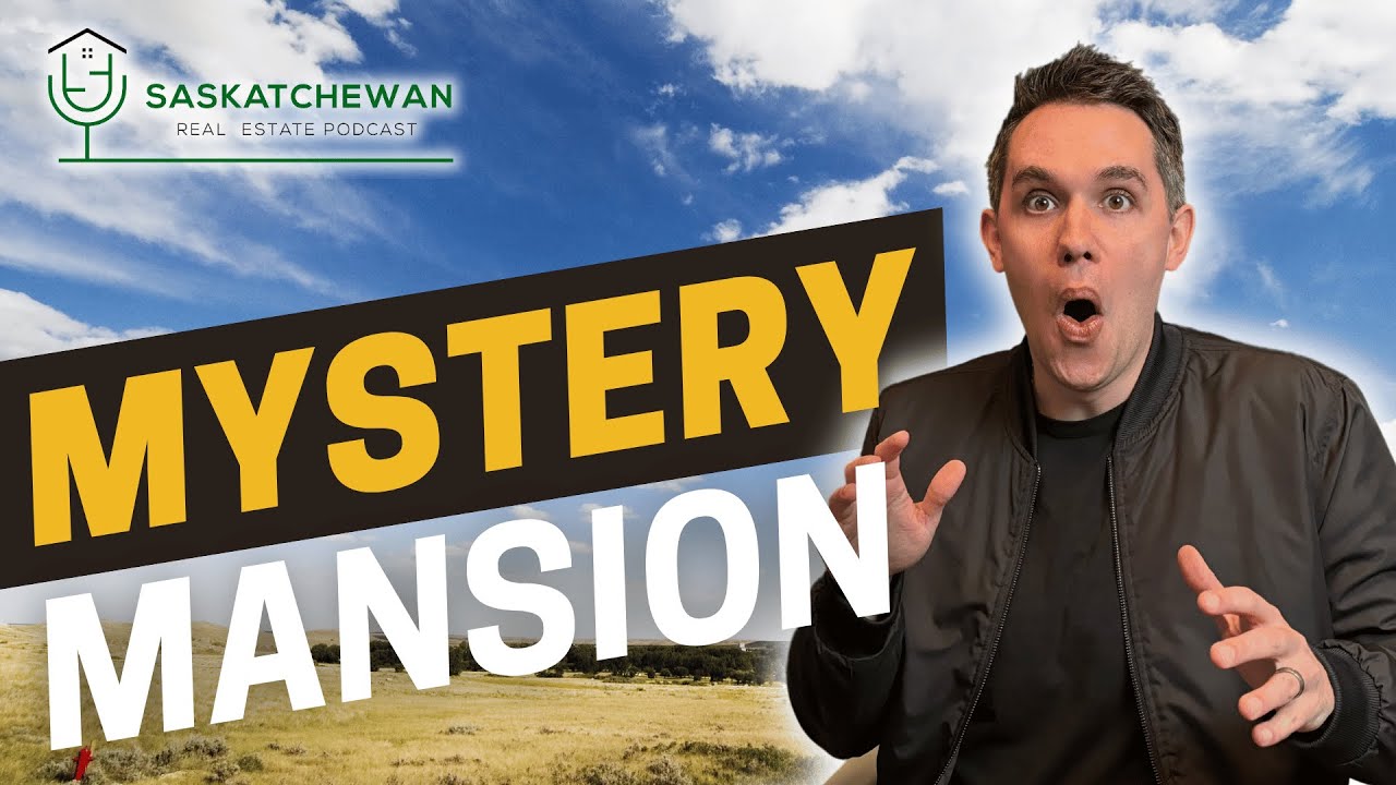 Saskatchewan's Mystery Mansion