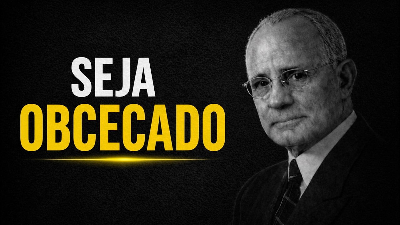 O SEGREDO &Eacute; A OBSESS&Atilde;O &mdash; E O RESULTADO &Eacute; DINHEIRO | Napoleon Hill