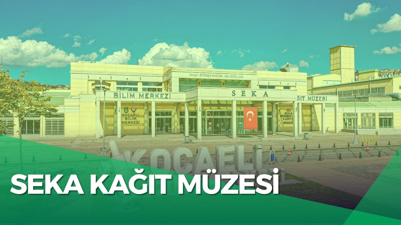 SEKA Kağıt Müzesi