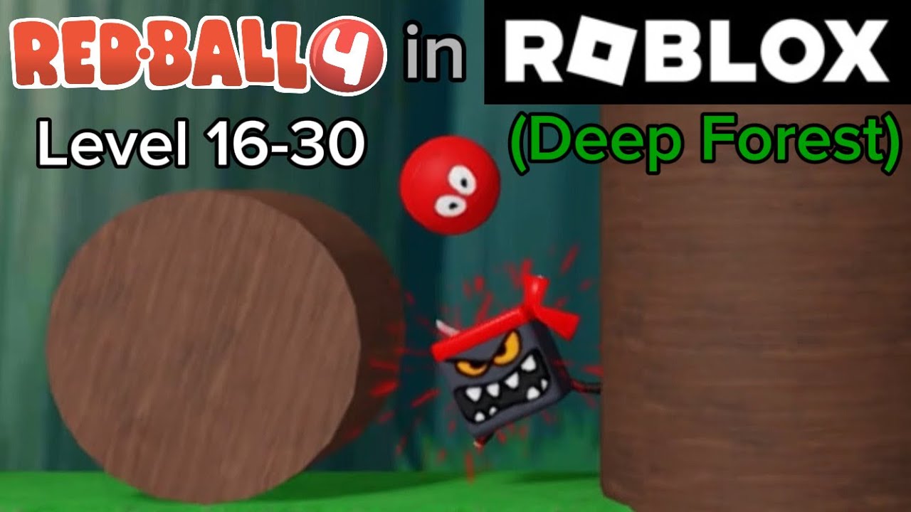 Red Ball 4 in ROBLOX | Level 16-30 (Deep Forest) | Roblox iOS GamePlay