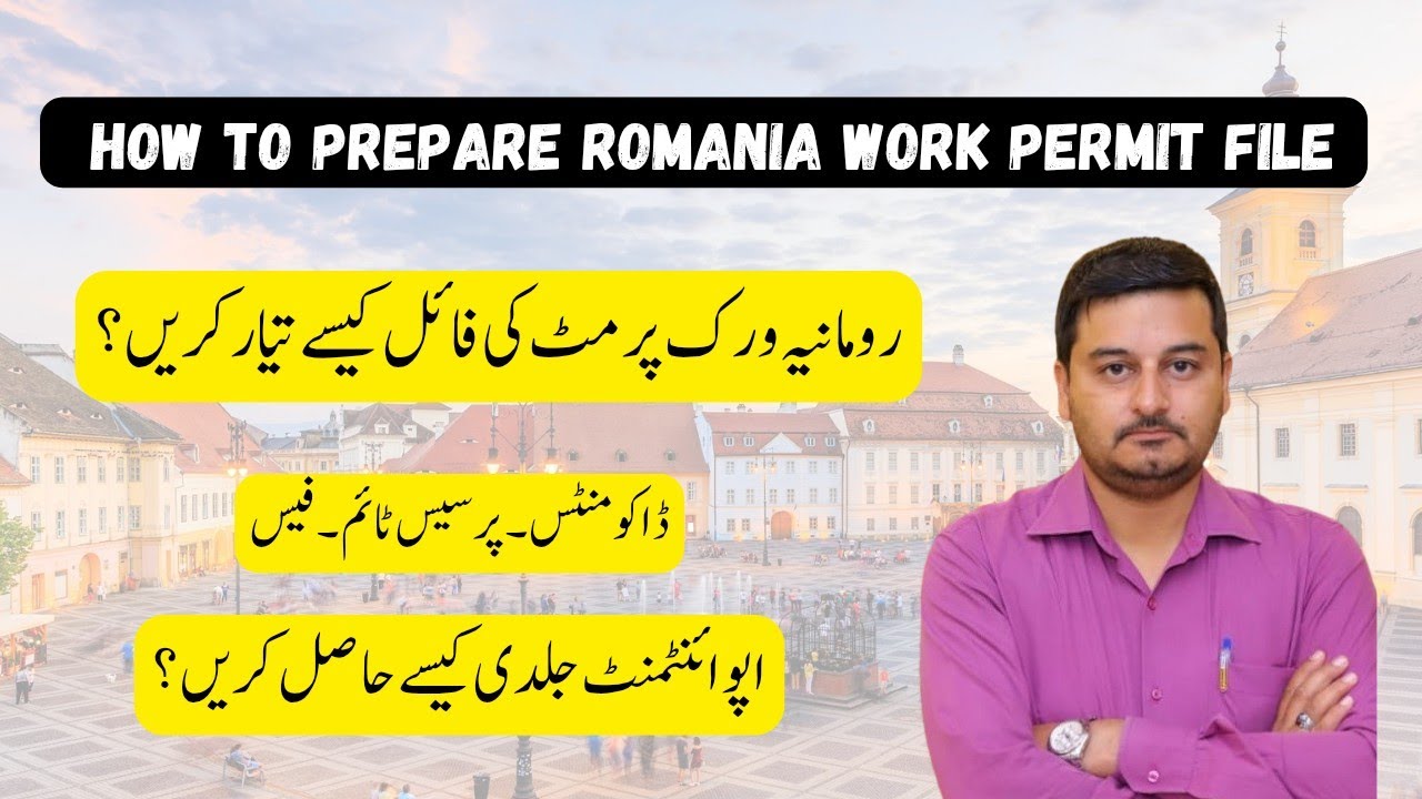 how to prepare romania work permit file from pakistan | romania work permit appointment