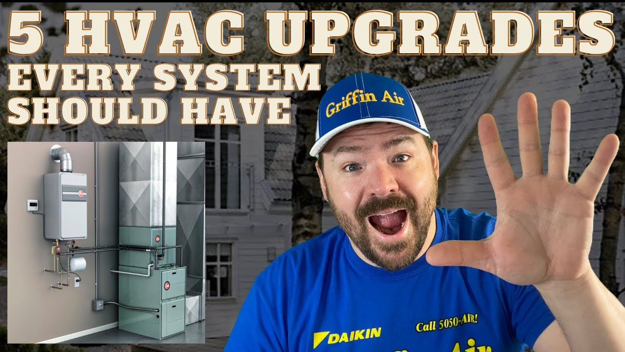 5 усовершенствований, которые ДОЛЖНА иметь КАЖДАЯ система HVAC!