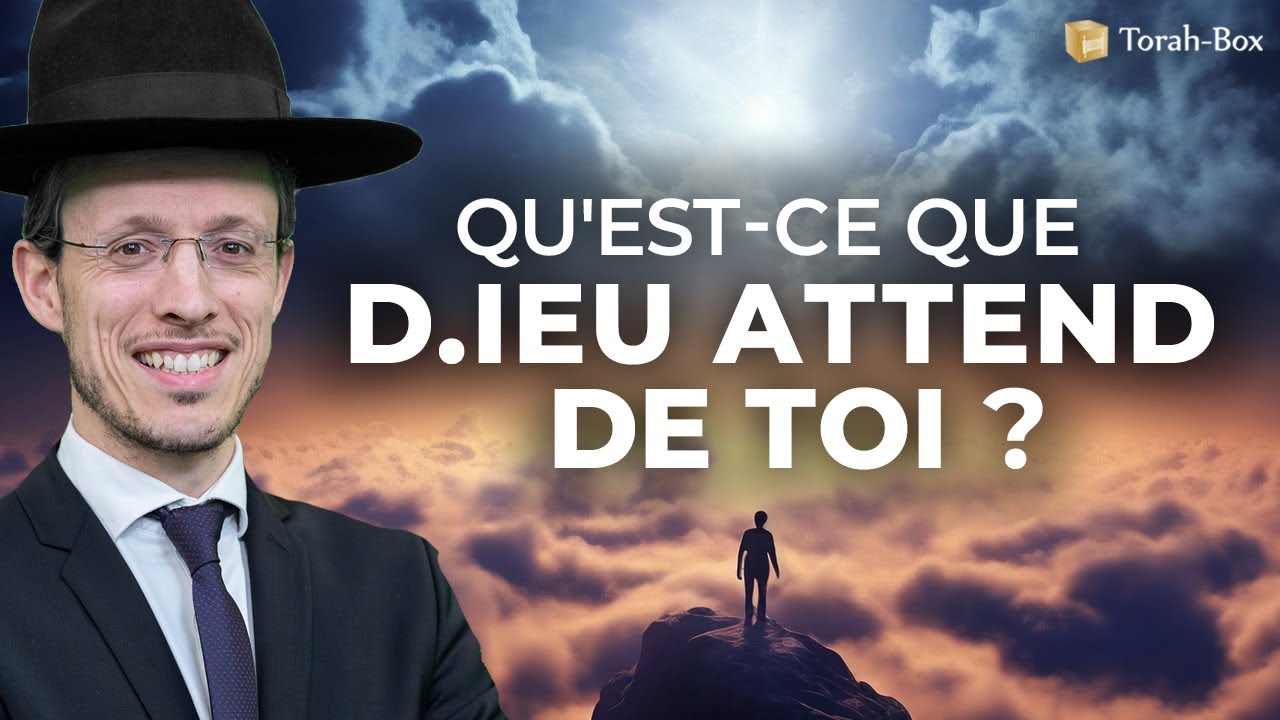 QU'EST-CE QUE D.IEU ATTEND DE TOI ?