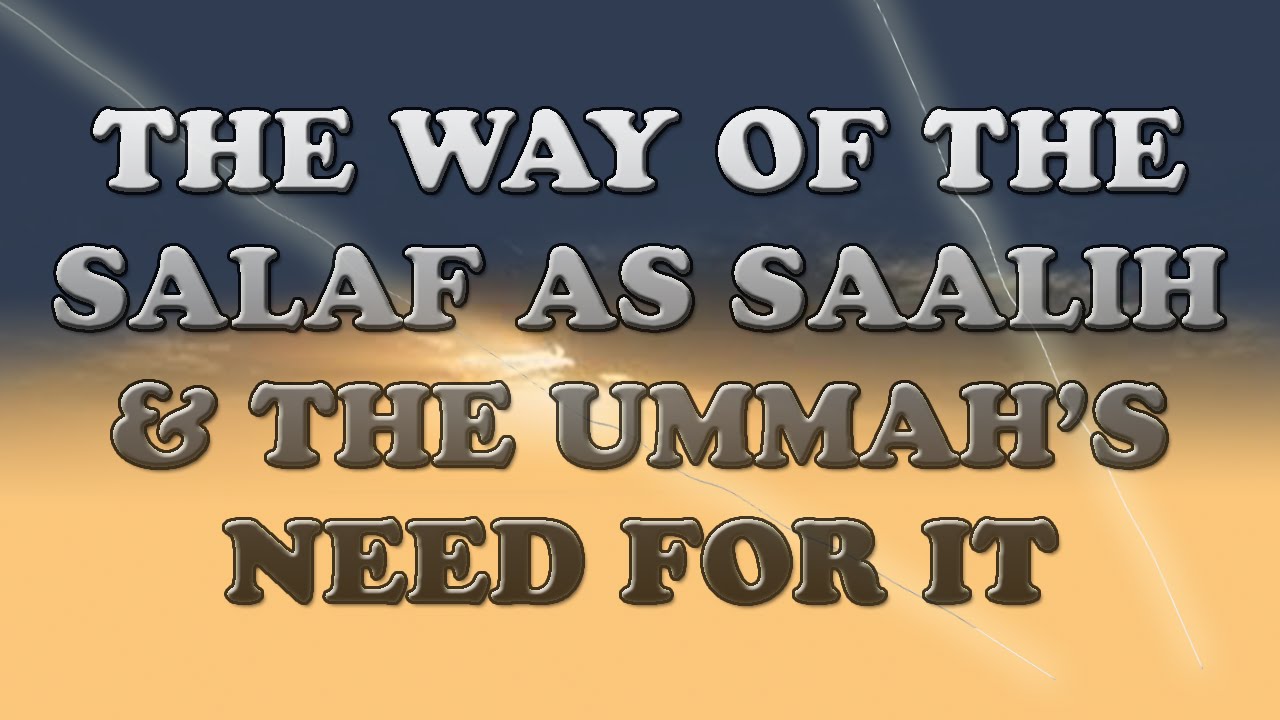 The Way Of The Salaf As Saalih (Sh.Fawzaan) Translated