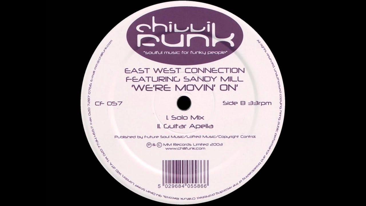 East West Connection feat. Sandy Mill - We're Movin' On (Solo Mix)