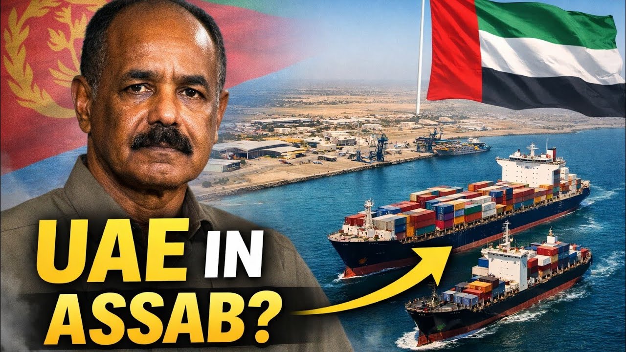 UAE&rsquo;s Growing Influence in Eritrea&rsquo;s Assab Port: What&rsquo;s Really Happening?