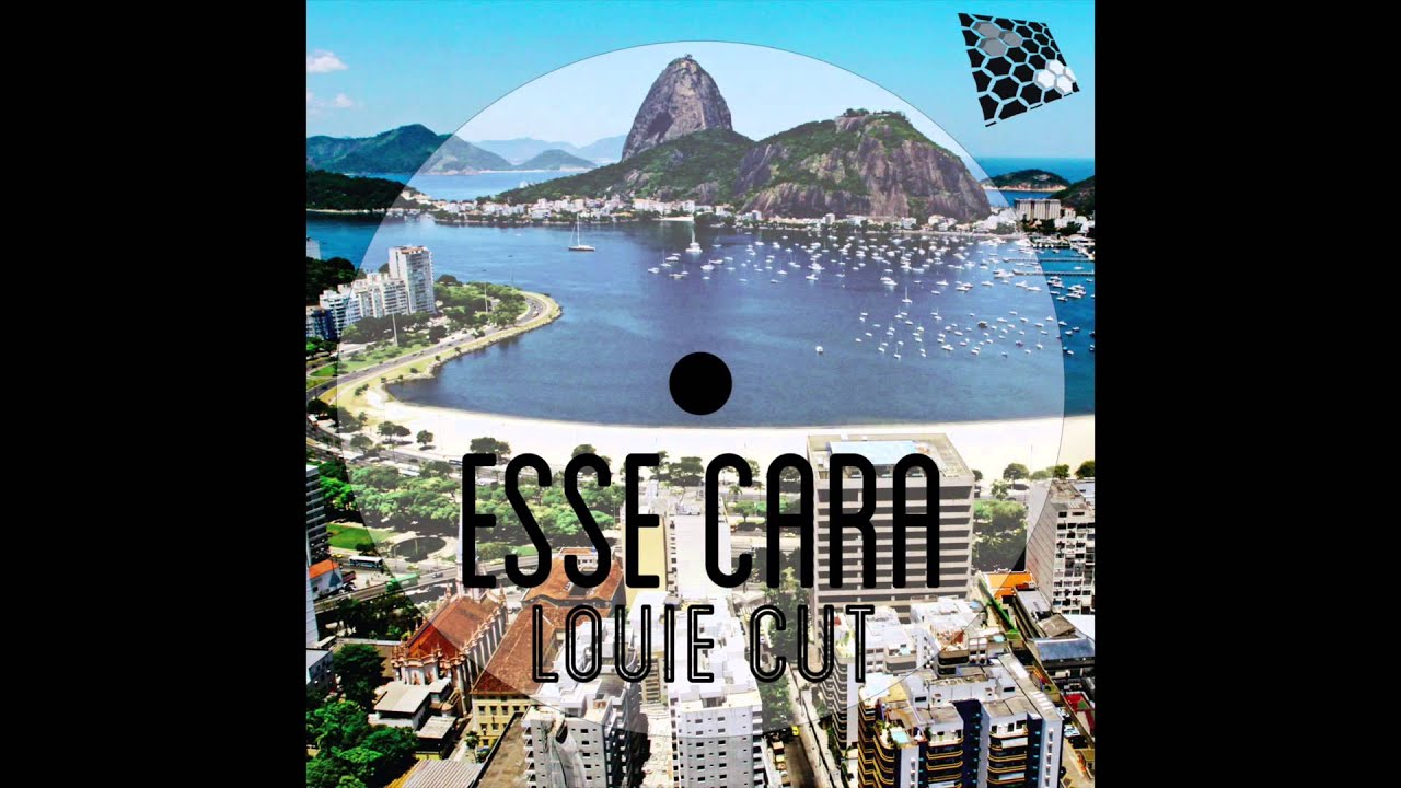 Louie Cut - Esse Cara (Original Mix)