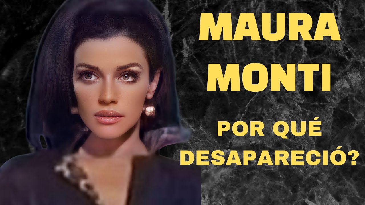 Por qué Maura Monti desapareció, dónde esta?