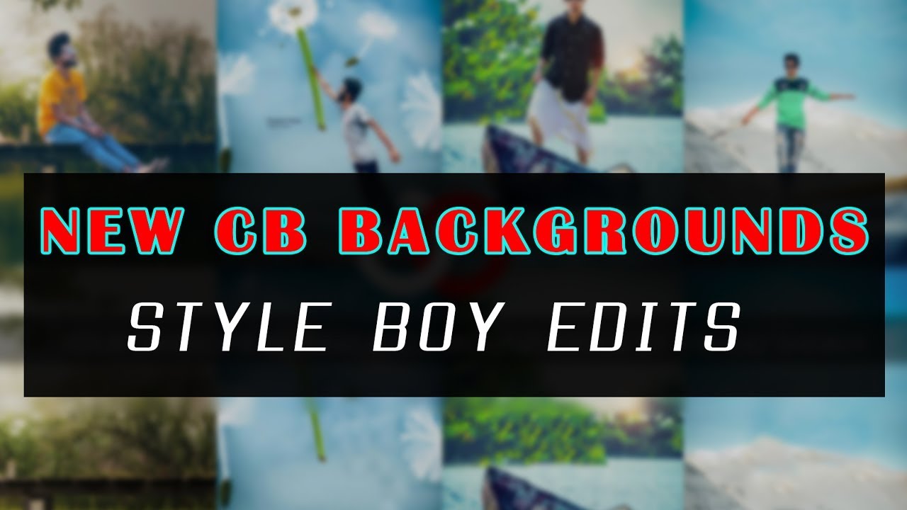 New Cb Background 2018 | Style Boy Edits