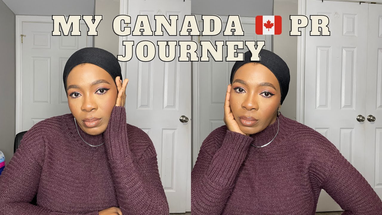MY CANADA PR JOURNEY, HOW LONG IT TOOK, STEP BY STEP PROCESS, USING AN AGENT? | AMINA DANJUMA