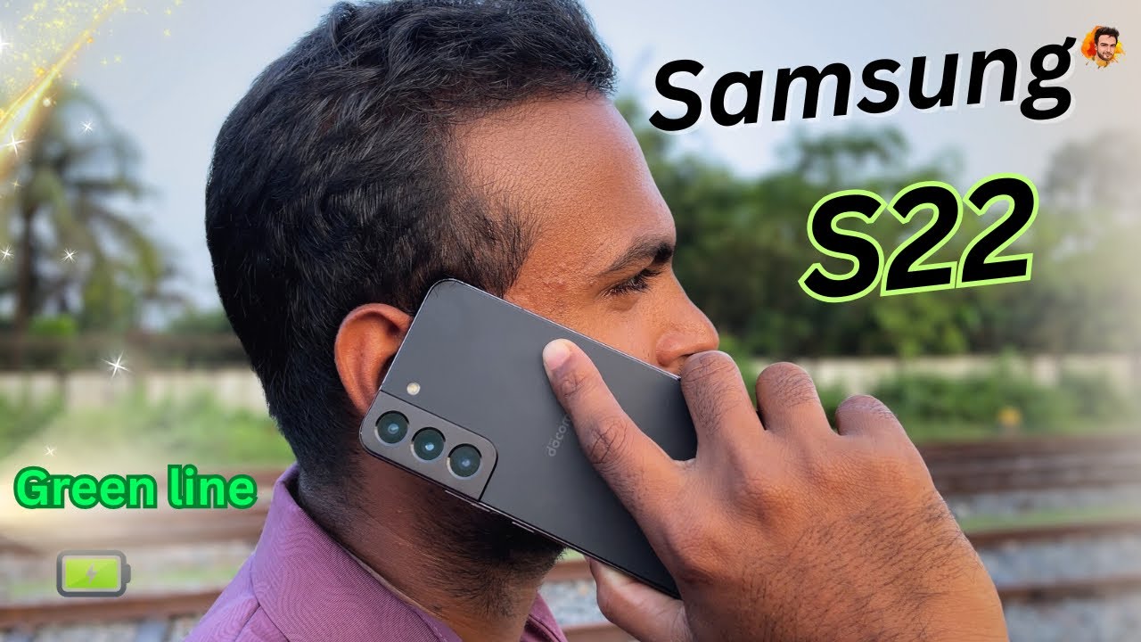 Galaxy  S22 Review bangla.  Green line  / Camera/  Battery  কোনটার কি অবস্থা  এখন !!!