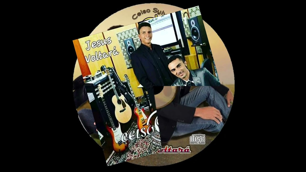 Single de 2016 - Jesus Voltará - Quando cantava em dupla - Celso & Josué 