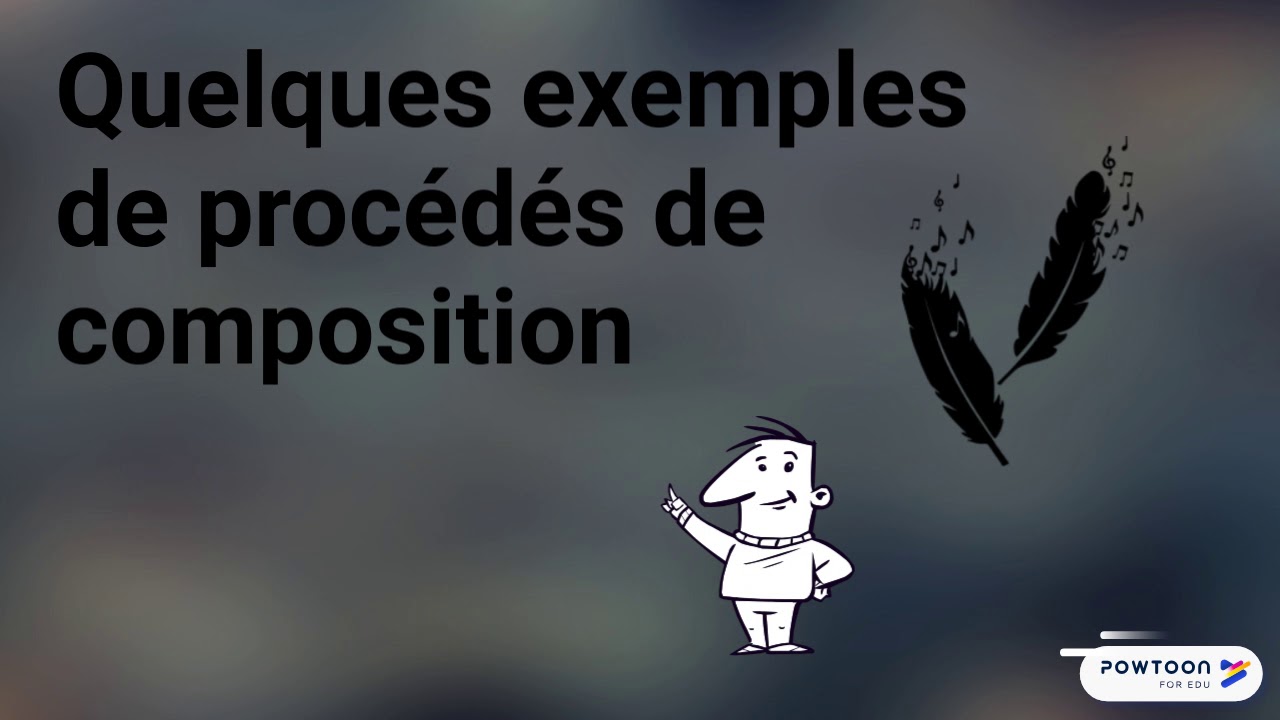Capsule P&eacute;dagogique, proc&eacute;d&eacute;s de composition