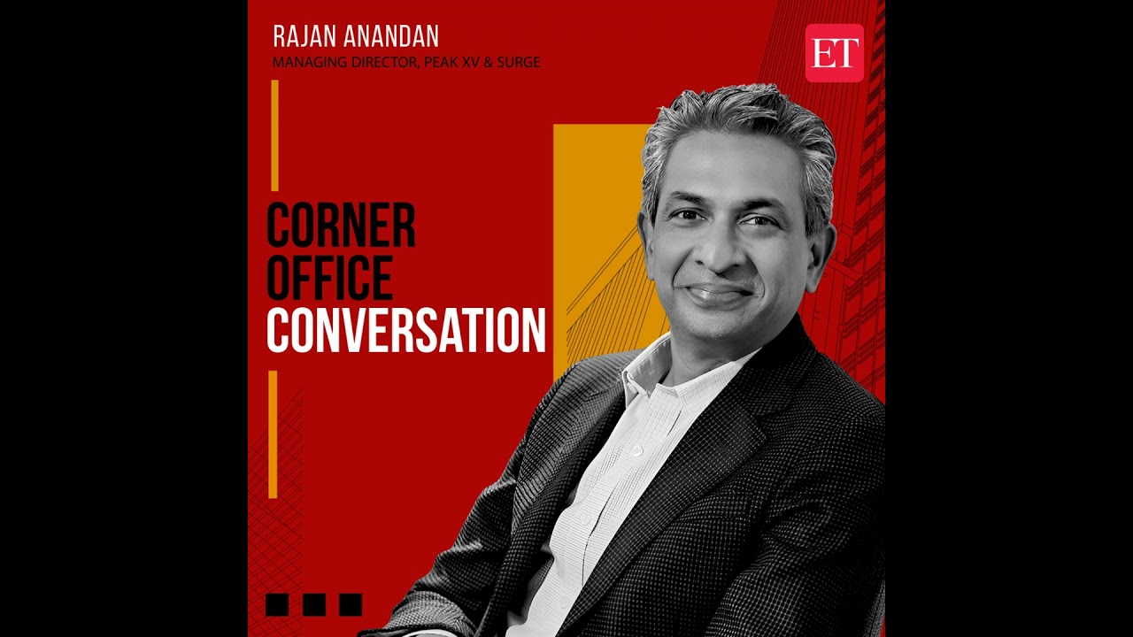 Corner Office Conversation with Rajan Anandan, Managing Director, Peak XV & Surge