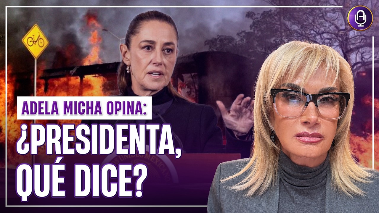 ¿QUÉ HARÁ, PRESIDENTA? No es guerra, pero parece una | EDITORIAL ADELA MICHA
