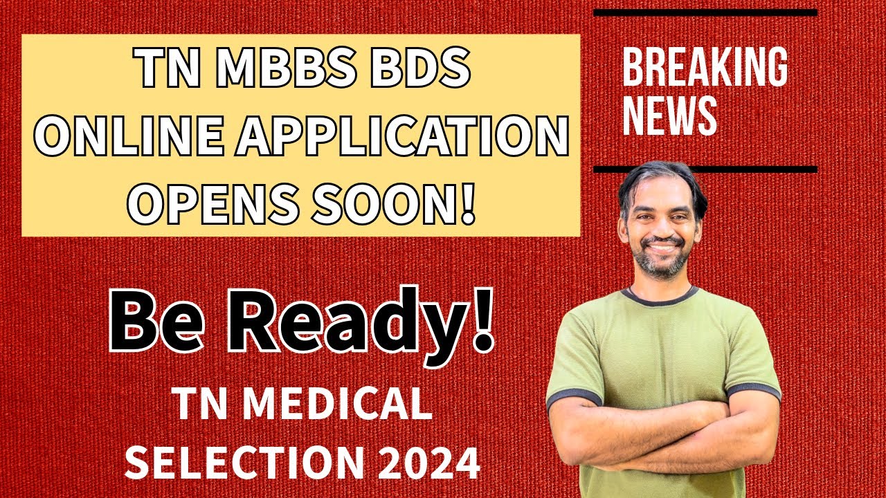 TN MBBS BDS Counselling Application open soon! TN Medical selection 2024