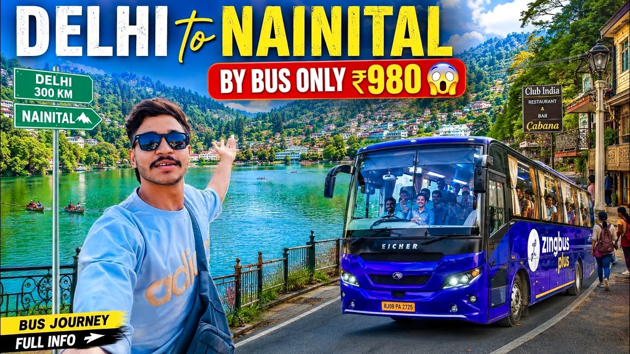 Delhi to Nainital by bus only 980₹ | Delhi to Nainital by train | tourist places in Nainital 🏔️ 