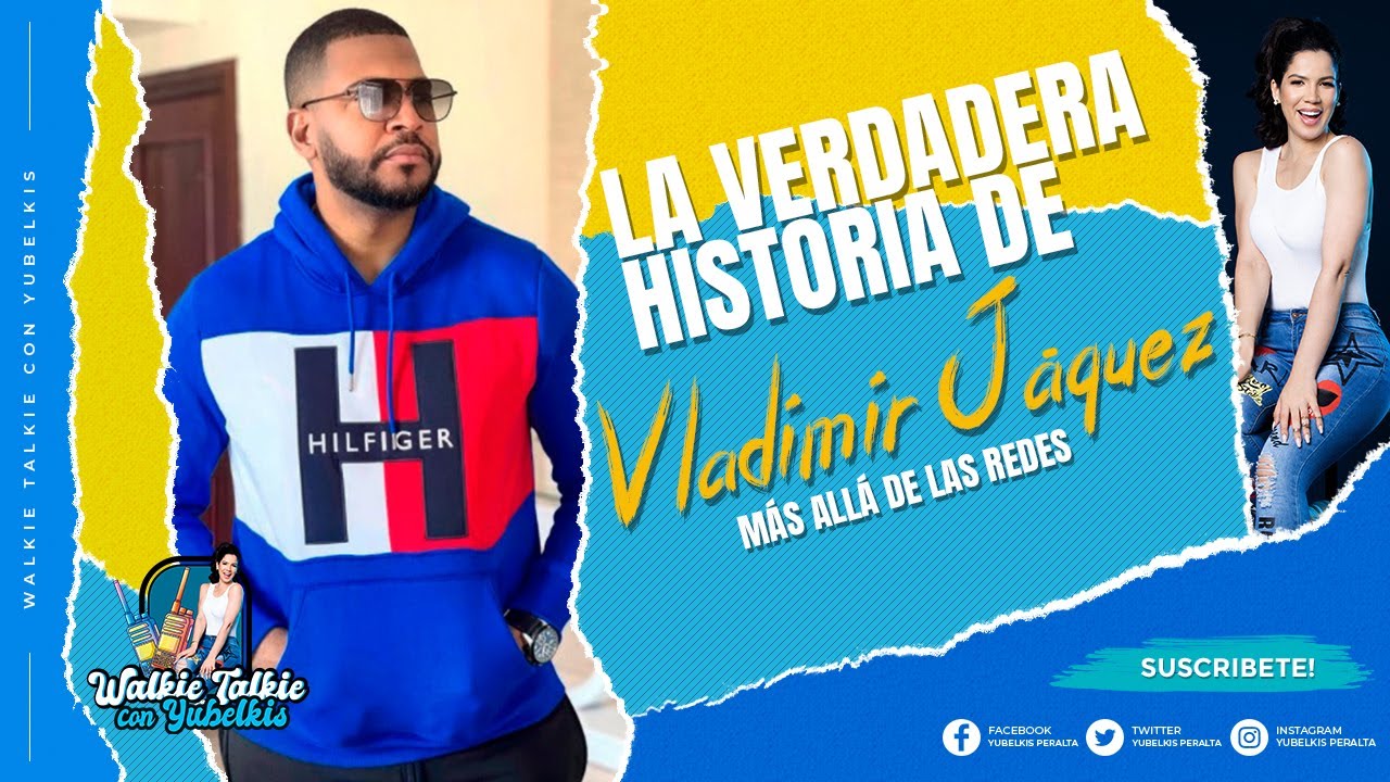 LA VERDADERA HISTORIA DE VLADIMIR JÁQUEZ ( MÁS ALLÁ DE LAS REDES )