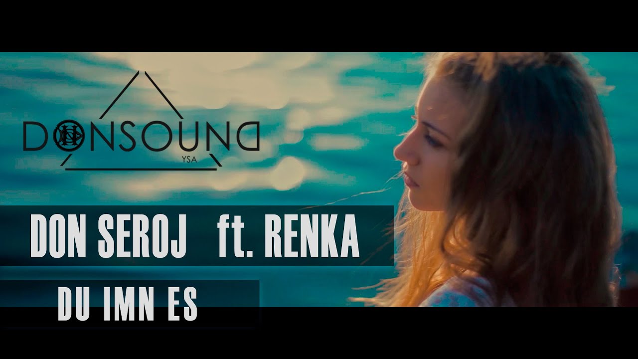 Don Seroj / Renka - Du Imn Es