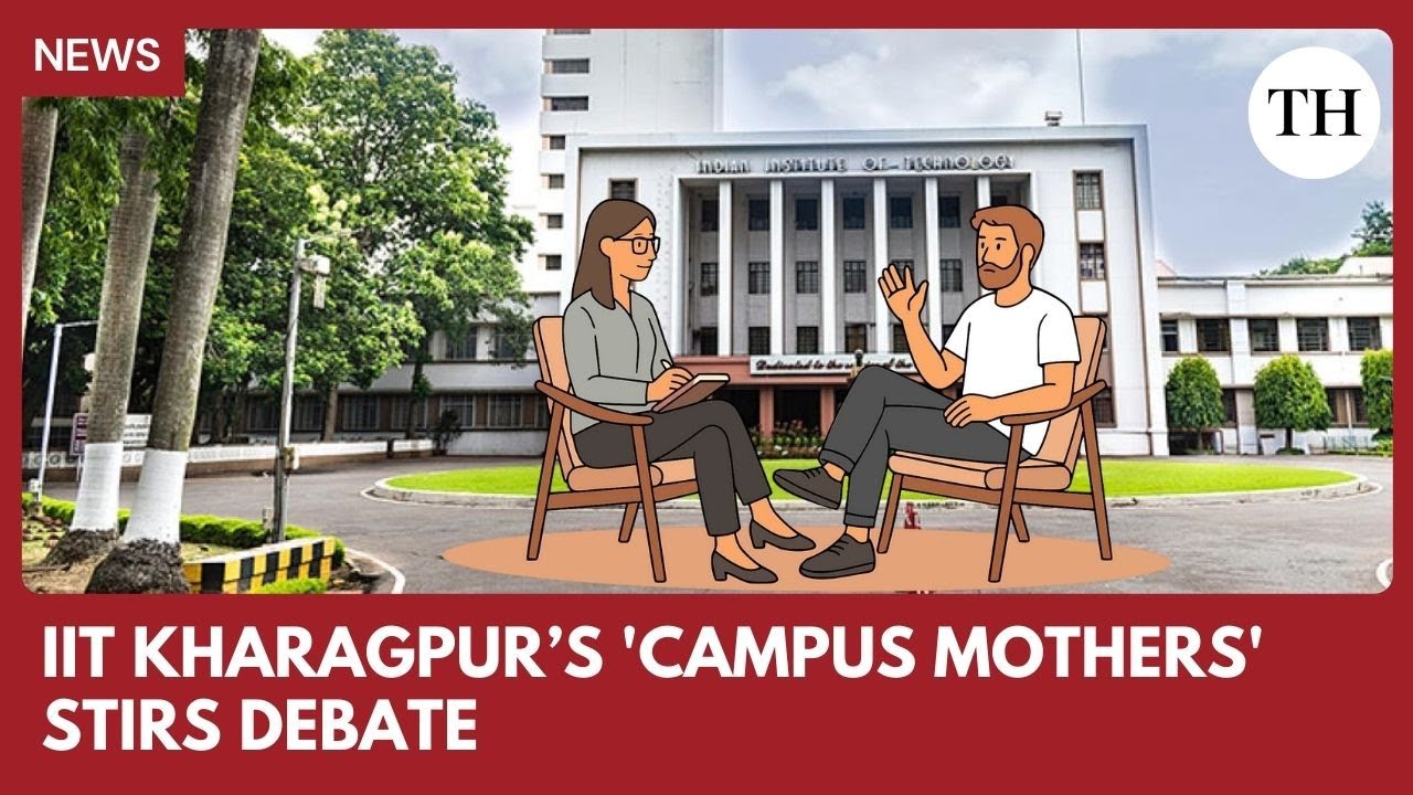 What’s IIT Kharagpur’s ‘Campus Mothers’ plan all about?