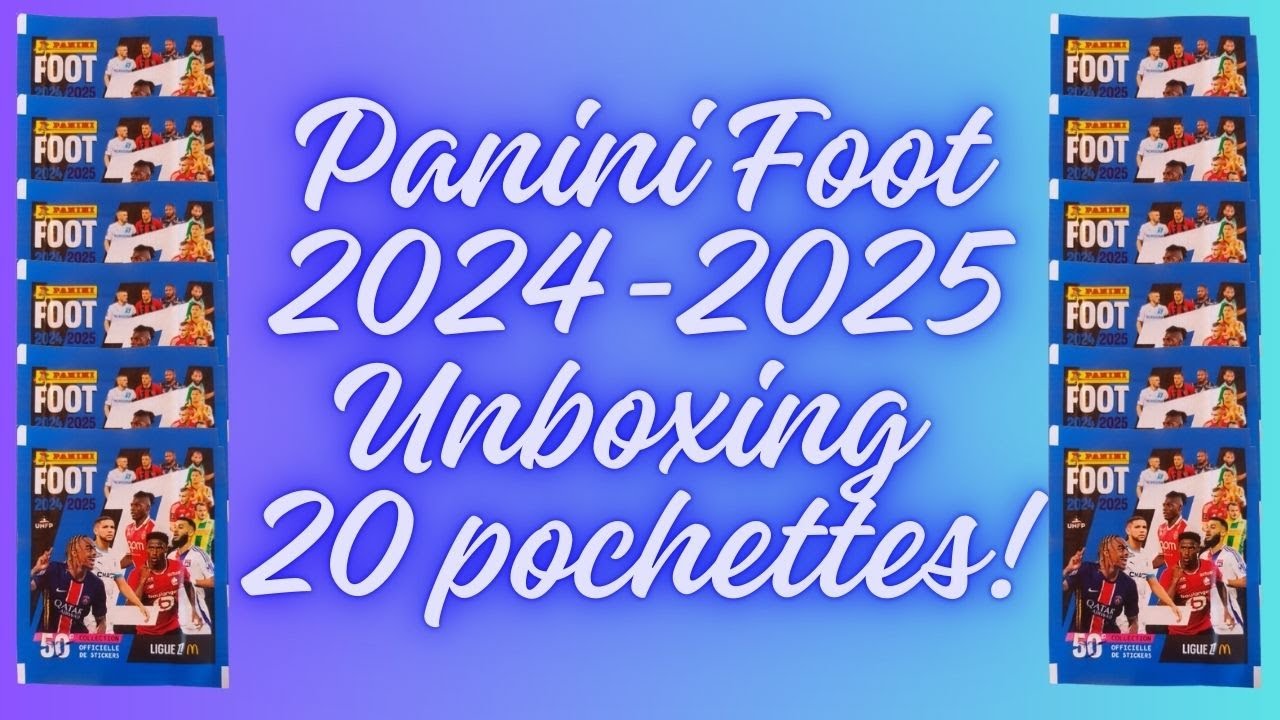 Unboxing Stickers Panini Foot 2024 - 2025 Ligue 1 Ouverture 20 pochettes /Papin Anderson Zidane