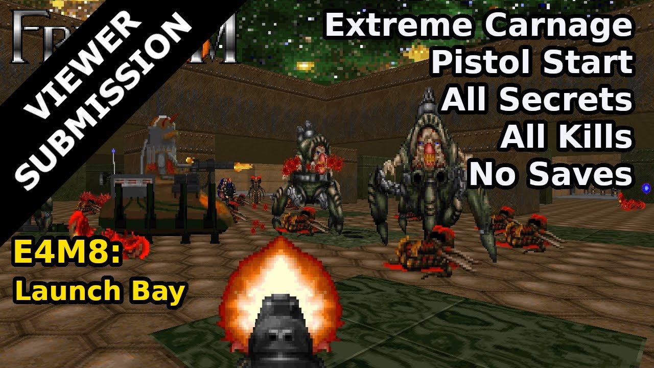 Freedoom: Phase 1 - E4M8: Launch Bay (Extreme Carnage 100%)