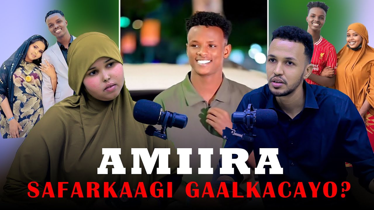 AMIIRA ANIGA NIN UMA SAFRIN EE WAXAAN U SAFRAY …DAGAALKA ANI IYO GEENYADA MADAW EE WIIL BAADIYO ..