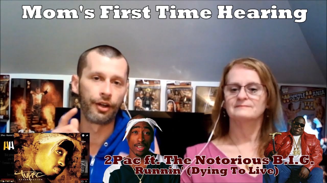 Mom's First Time Hearing: 2Pac ft. Notorious B.I.G. - Runnin' (Dying To Live)