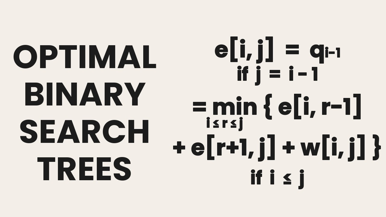 DAA 15 (Part 1) – Optimal Binary Search Trees: DP Formulation & Recurrence | CS F364