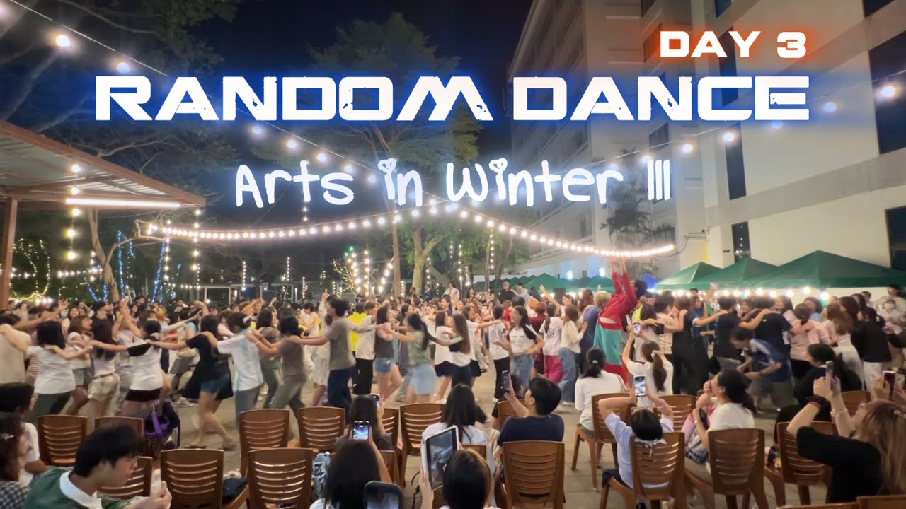 RANDOM DANCE DAY3 'Arts in Winter III' @ Faculty of Arts, Silpakorn University [15.01.2026]