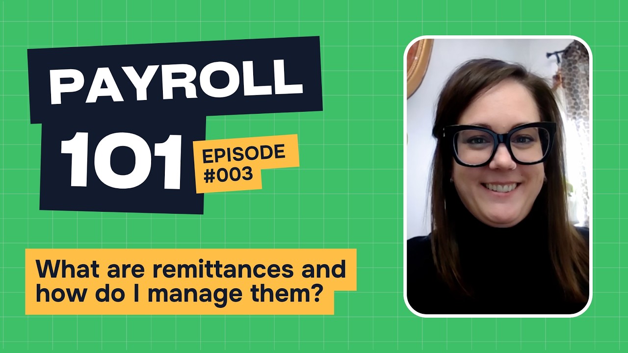 Payroll 101 | Episode 003 – What are payroll remittances?
