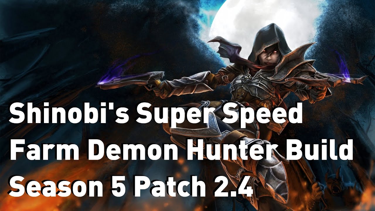 Super Speed Farm Demon Hunter Build - Patch 2.4 | Season 5