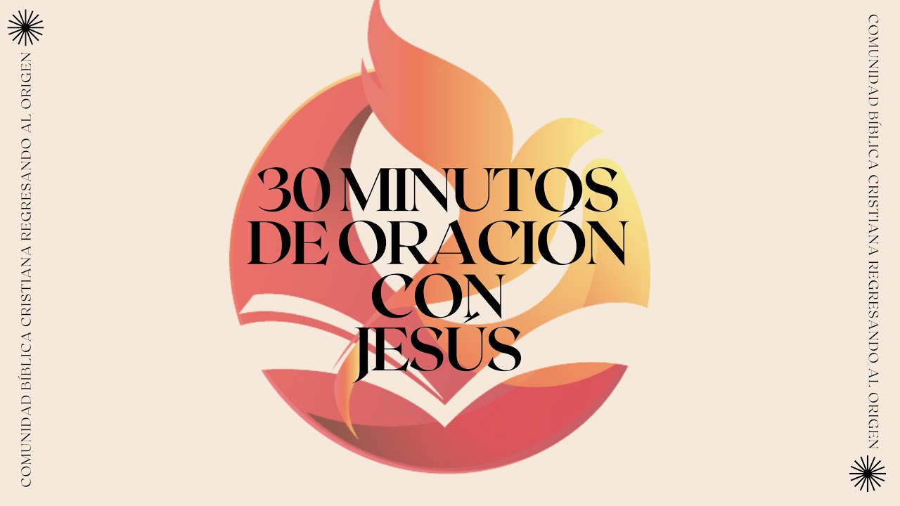 30 Minutos con Jesús
