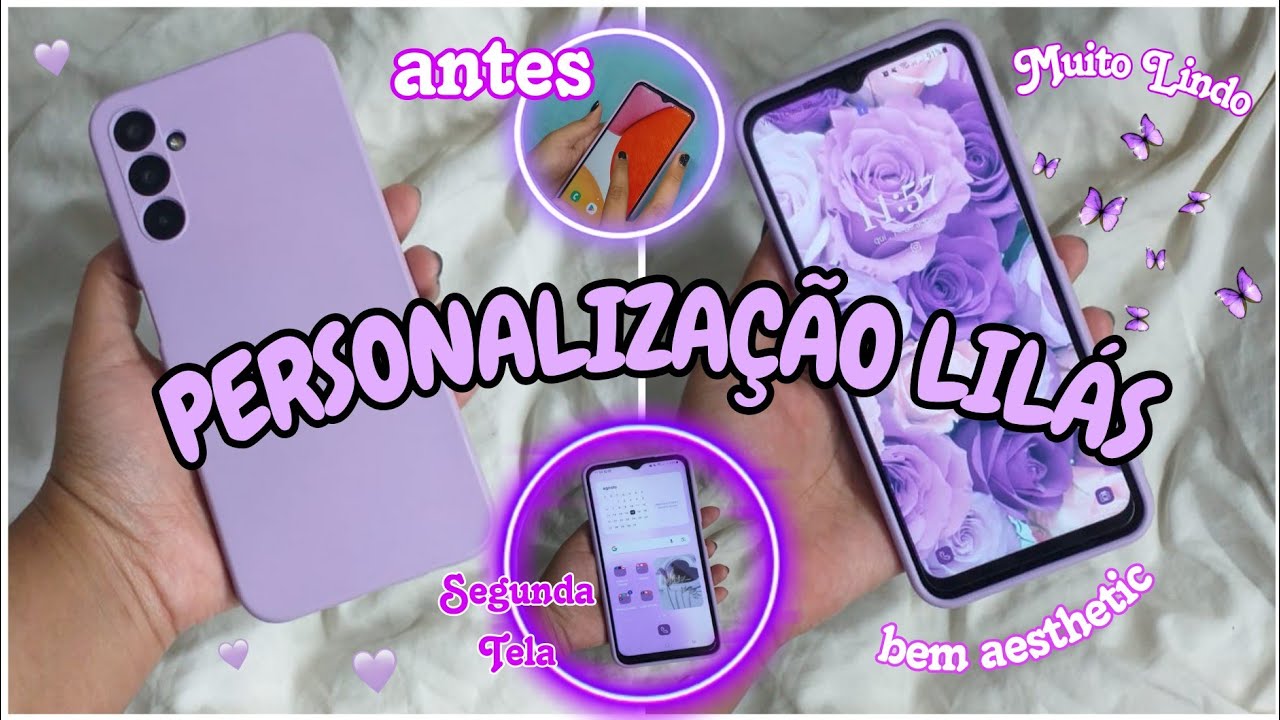 PERSONALIZANDO MEU CELULAR | lilás aesthetic