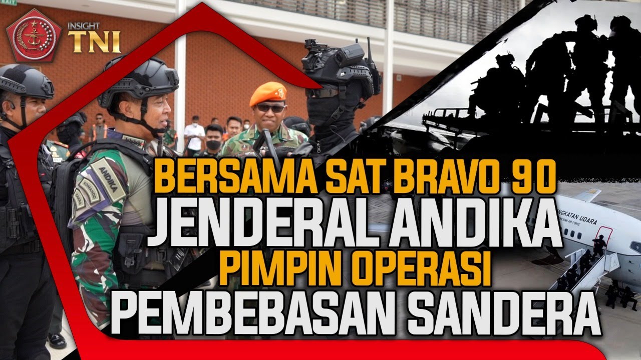 Bersama Sat Bravo 90, Jenderal Andika Pimpin Operasi Pembebasan Sandera | INSIGHT TNI
