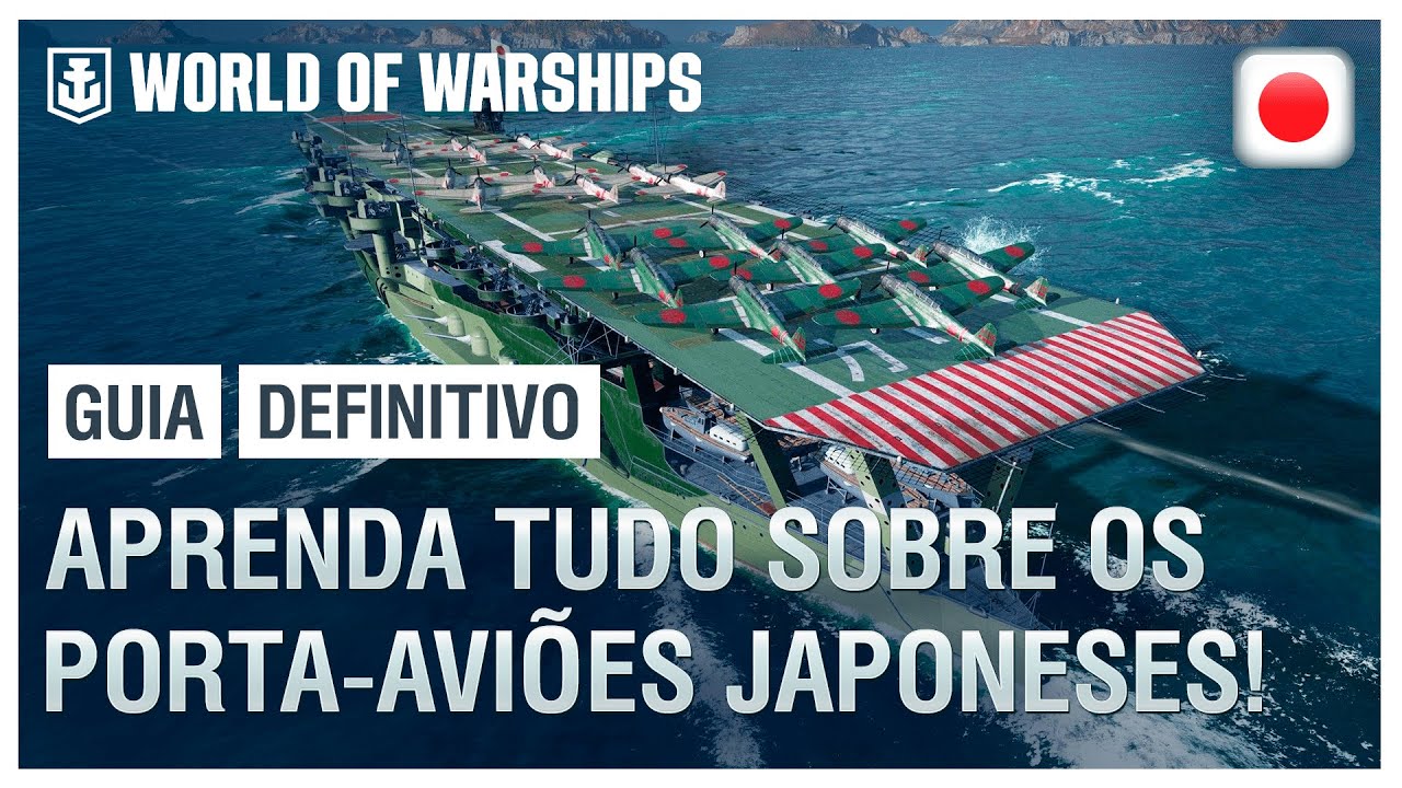 GUIA DEFINITIVO sobre os PORTA-AVIÕES JAPONESES no World of Warships | Tudo o que VOCÊ PRECISA SABER