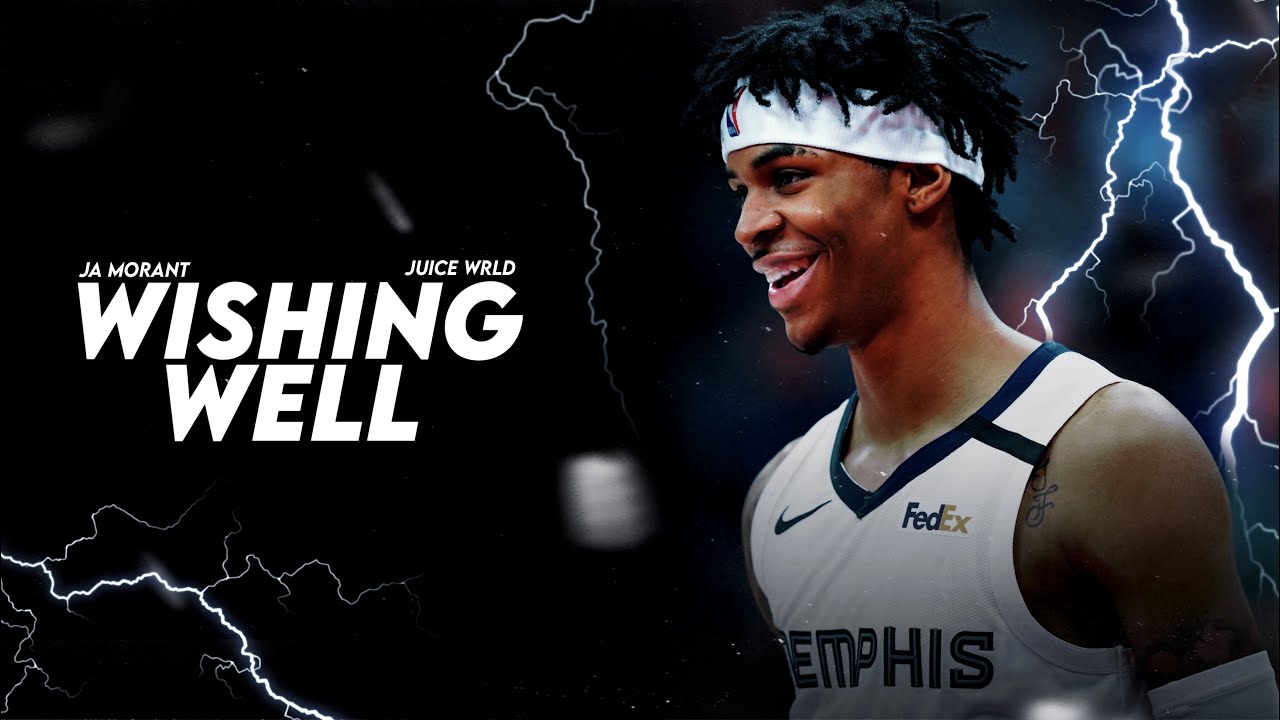Ja Morant ft. Juice WRLD - 