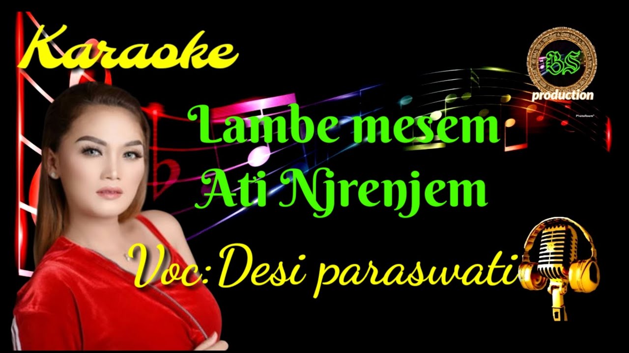 karaoke, lambe mesem ati njrenjem, voc:desi paraswati