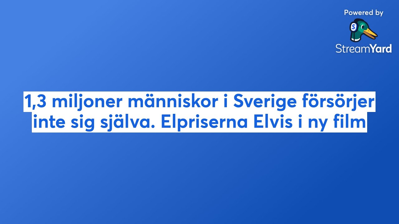 1,3 miljoner människor i Sverige försörjer inte sig själva. Elpriserna Elvis i ny film