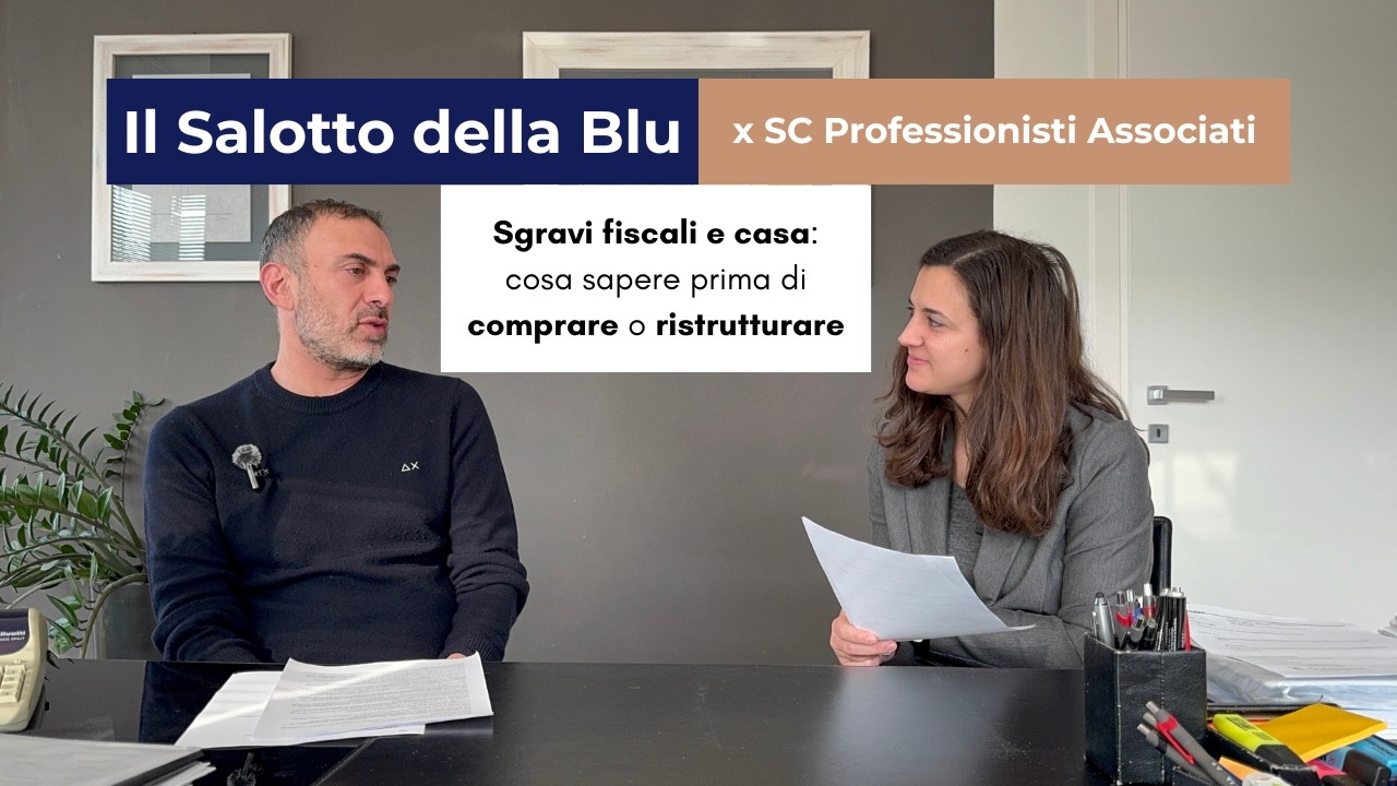 Sgravi fiscali e casa: cosa sapere prima di comprare o ristrutturare