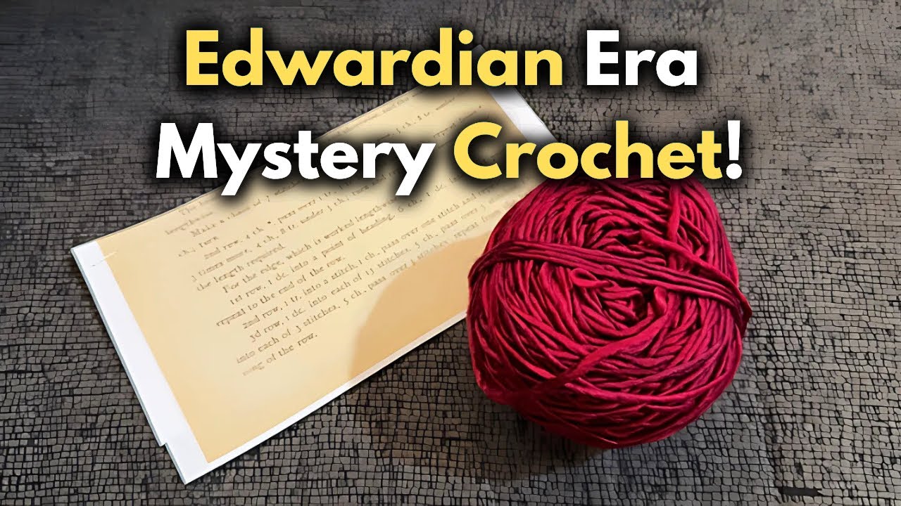 Edwardian Era Mystery Vintage Crochet Pattern From 1905
