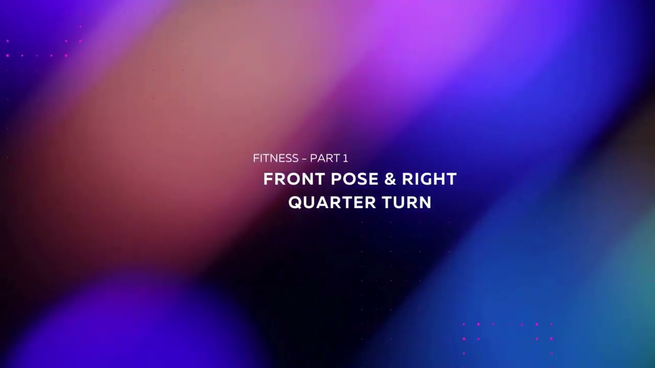 Learn to Pose: Fitness 1 - Front Pose and Right Quarter Turn