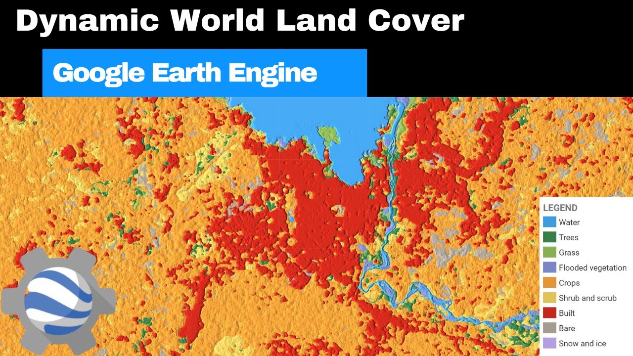 Download Near Real Time Global 10-m Land Cover Data with Dynamic World