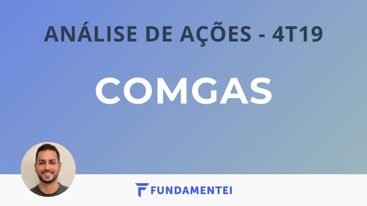An&aacute;lise Fundamentalista de A&ccedil;&otilde;es | 4T19 | CGAS3 e CGAS5 | Comg&aacute;s
